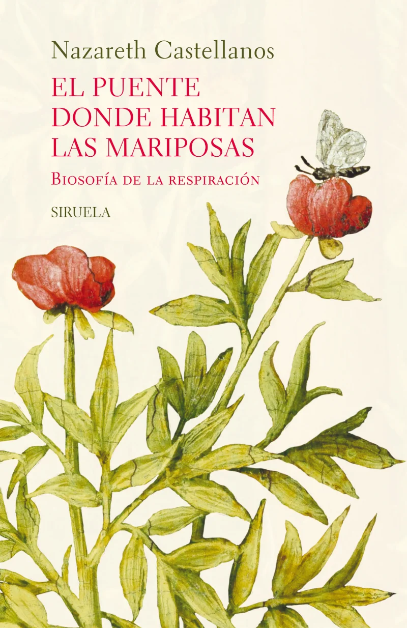 Portada del libro de Nazareth Castellanos ‘El puente donde habitan las mariposas’