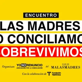 Imagen de cabecera del evento 'Las madres no conciliamos, sobrevivimos'