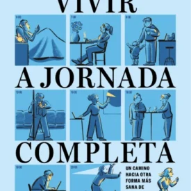 Imagen de la portada de 'Vivir a jornada completa'