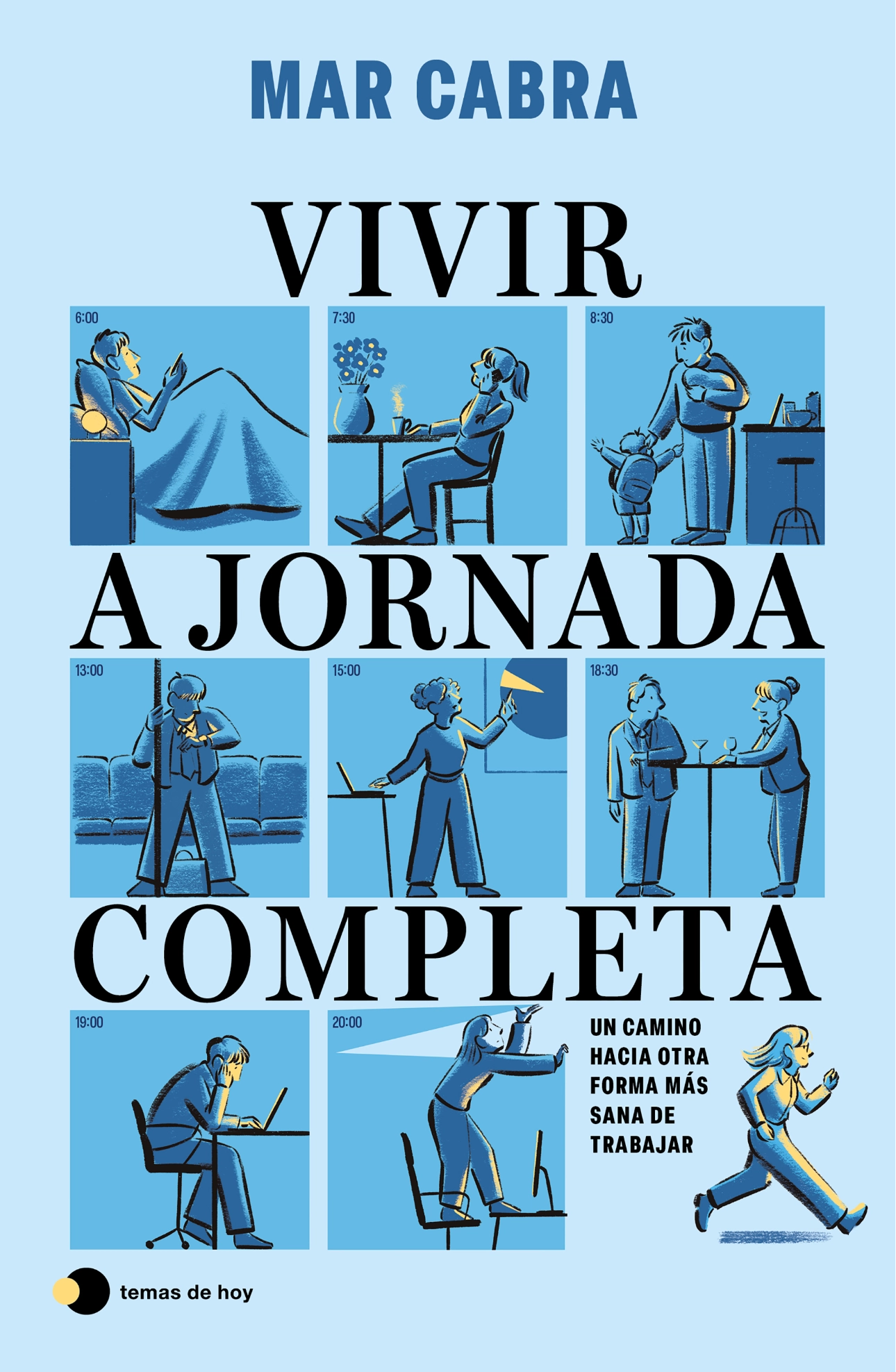 Imagen de la portada de 'Vivir a jornada completa'